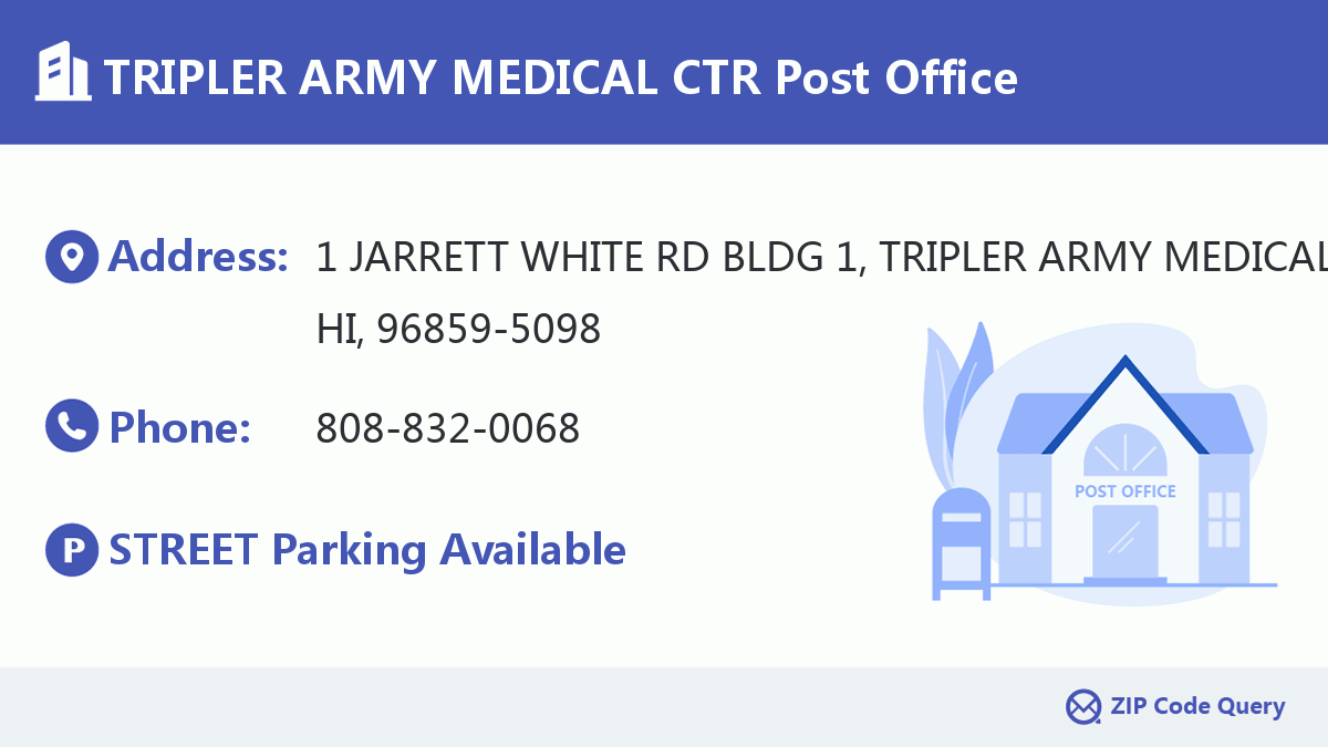 Post Office:TRIPLER ARMY MEDICAL CTR